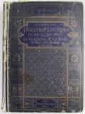 COMMENT DISCERNER LE STYLES DU VIII e AU XIX e SIECLE ... LE COSTUME ET LA MODE par L. ROGER - MILES , EDITIE DE SFARSIT DE SECOL XIX