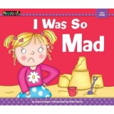 I Was So Mad