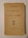 Louis Madelin - Le chemin de la victoire (1914-1918)