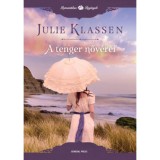 A tenger nőv&eacute;rei - Julie Klassen