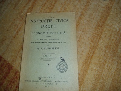 M. A. Dumitrescu - Instrucție civică, drept și economie politică foto
