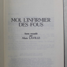 MOI , L 'INFIRMIER DES FOUS par JEAN - JACQUES DURAND , 1982