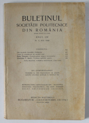 BULETINUL SOCIETATII POLITECNICE DIN ROMANIA , NR. 5 , 1940 , CONTINE SI PAGINI CU RECLAME * foto