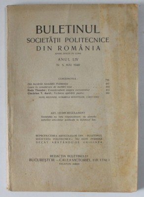 BULETINUL SOCIETATII POLITECNICE DIN ROMANIA , NR. 5 , 1940 , CONTINE SI PAGINI CU RECLAME * foto