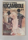 bnk ant Ponson du Terrail - Rocambole 31 . Dramele Parisului . Ultimul cuvant al lui Rocambole