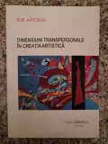 Dimensiuni Transpersonale In Creatia Artistica - Edi Apostu ,553434