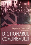Cumpara ieftin DICTIONARUL COMUNISMULUI,STEPHANE COURTOIS / POLIROM,2008 / CARTONATA, 750 PAGINI, APROAPE NEFOLOSITA