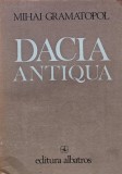 Cumpara ieftin Dacia antiqua - 1982 - Mihai Gramatopol (XE38)