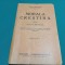 MORALA CREȘTINĂ PENTRU CLASA VI SECUNDARĂ * IRINEU MIHĂLCESCU / 1946 * 25