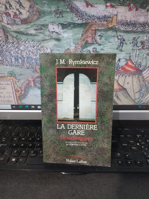 J.M. Rymkiewicz, La derniere gare. Umschlagplatz, Robert Lafont, Paris 1989, 232