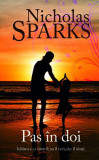 Pas &icirc;n doi - Paperback brosat - Nicholas Sparks - RAO