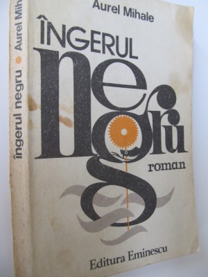 Ingerul negru - Aurel Mihale foto