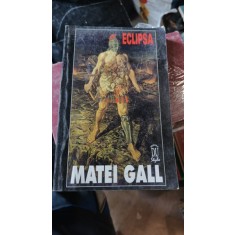 Eclipsa - Matei Gall
