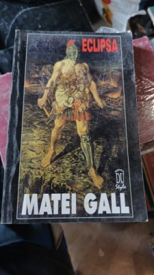 Eclipsa - Matei Gall foto