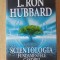Scientologia: Fundamentele gandirii- L. Ron Hubbard