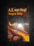 A.E. VAN VOGT - ROGUE SHIP