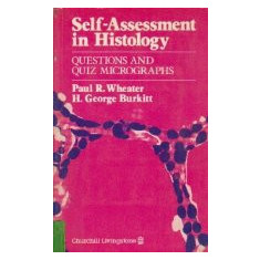 Self-Assessment in Histology - Questions and quiz micrographs