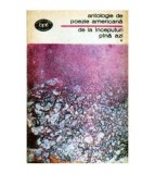 - Antologie de poezie americana de la inceputuri pina azi vol.I -