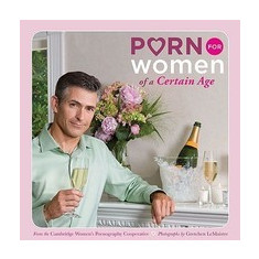 Porn for Women of a Certain Age