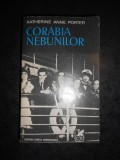 KATHERINE ANNE PORTER - CORABIA NEBUNILOR