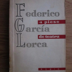 Federico Garcia Lorca - 4 piese de teatru *