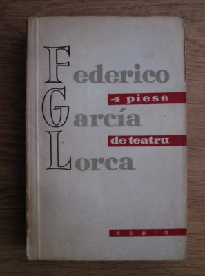 4 piese de teatru - Federico Garcia Lorca foto