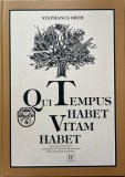 Stefanus Orth - Qui Tempus Habet Vitam Habet. Desene din istoria Sibiului.