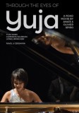 Through the Eyes of Yuja | Yuja Wang, Gustavo Dudamel, Gauthier Capucon, Leonidas Kavakos, Camerata Salzburg, Lionel Bringuier