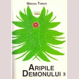 Mircea Tomus - Aripile demonului. Volumul III - dedicatie autor - 136820