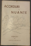 ACORDURI SI NUANTE: POEZII DE Cpt. av. HORIA AGARICI (EDITIA A II-A, BUCOVINA I.E. TOROUTIU - 1942) [DEDICATIE/AUTOGRAF CU EPIGRAMA INEDITA]