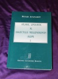 Petar Atanasov - Atlasul lingvistic al dialectului meglenoroman vol 1