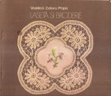 Vasilica Zidaru Popa - Laseta si broderie, Tehnica