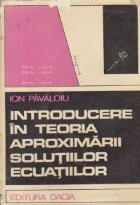 Introducere in teoria aproximarii solutiilor ecuatiilor foto