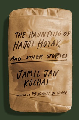 The Haunting of Hajji Hotak and Other Stories foto