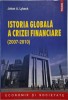 Istoria globală a crizei financiare (2007-2010) de Johan A. Lybeck - Carte Economică