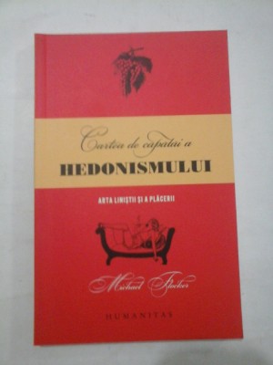 CARTEA DE CAPATAI A HEDONISMULUI - MICHAEL FLOCKER foto