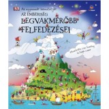 Az emberis&eacute;g legvakmerőbb felfedez&eacute;sei - Az agyman&oacute;k bemutatj&aacute;k