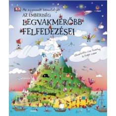 Az emberis&eacute;g legvakmerőbb felfedez&eacute;sei - Az agyman&oacute;k bemutatj&aacute;k