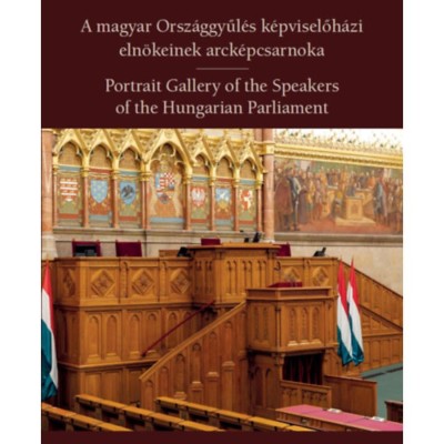 A magyar Orsz&amp;aacute;ggyűl&amp;eacute;s k&amp;eacute;pviselőh&amp;aacute;zi eln&amp;ouml;keinek arck&amp;eacute;pcsarnoka - Portrait Gallery of the Speakers of the Hungarian Parliament foto