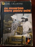 Cu moartea intre patru ochi Viorel Cacoveanu 1977