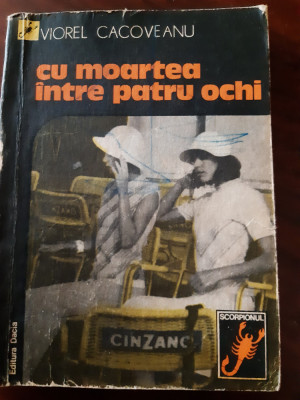 Cu moartea intre patru ochi Viorel Cacoveanu 1977 foto