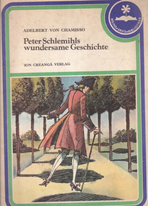 Adelbert von Chamisso - Peter Schlemihls wundersame Geschichte
