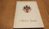 ARTELE IN SPANIA Arhitectura, Sculptura, Pictura - Vol. I - Din Epoca Preistorica pana la Renastere - Antonio Soria - Editura Marvan, 1942, 206 p., Alta editura