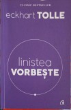 LINISTEA VORBESTE-ECKHART TOLLE, 2018