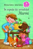 In ospetie la ursuletul Marmi | Mircea Grecu, Jana Grecu