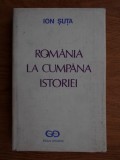 Ion Suta - Romania la cumpana istoriei (1991, editie cartonata)