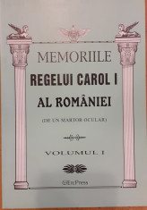 Memoriile Regelui Carol I al Romaniei (de un martor ocular) volumul I foto