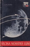 I. M. Stefan - Vecina noastra Luna