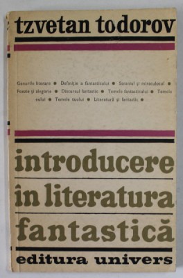 INTRODUCERE IN LITERATURA FANTASTICA de TZVETAN TODOROV , Bucuresti 1973 foto