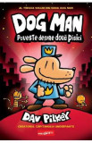 Poveste despre doua pisici. Seria Dog Man Vol. 3 - Dav Pilkey